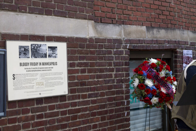 Every year, the labor community honors Bloody Friday by placing a wreath at the cite of the deadly attack on strikers by the Minneapolis police. 